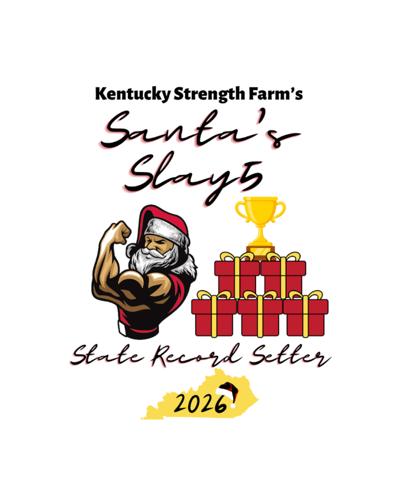 Kentucky Strength Farm's - Santa's Slay 5 (State Record Setter) Graphic